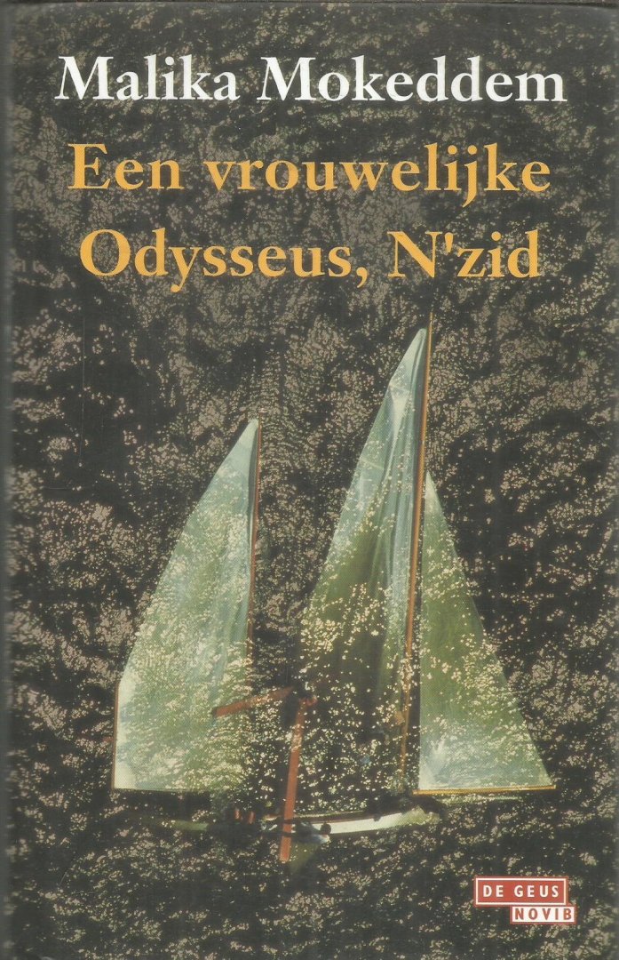 Mokeddem, Malika - Een vrouwelijke Odysseus, N'zid