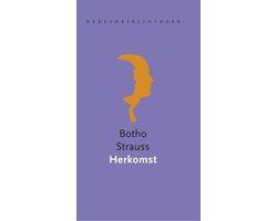 Strauss, Botho - Herkomst - vertaald door Gerrit Bussink