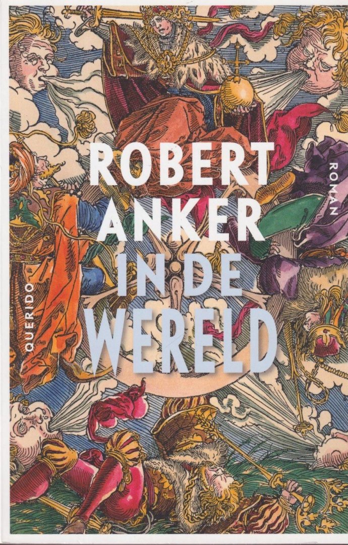 Anker, Robert - In de wereld: Roman