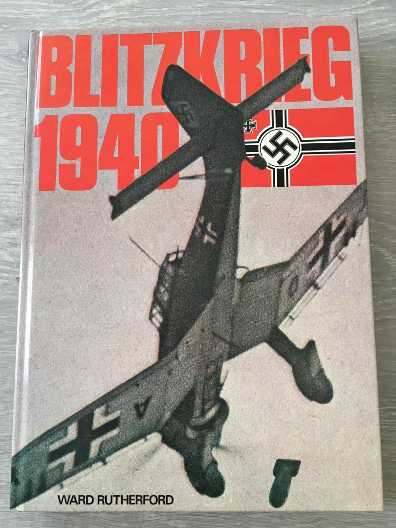 Ward Rutherford - Blitzkrieg 1940
