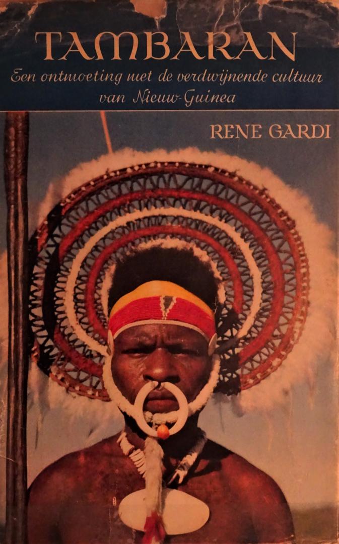 Gardi, Rene - Tambaran; Een ontmoeting met de verdwijnende cultuur van Nieuw Guines