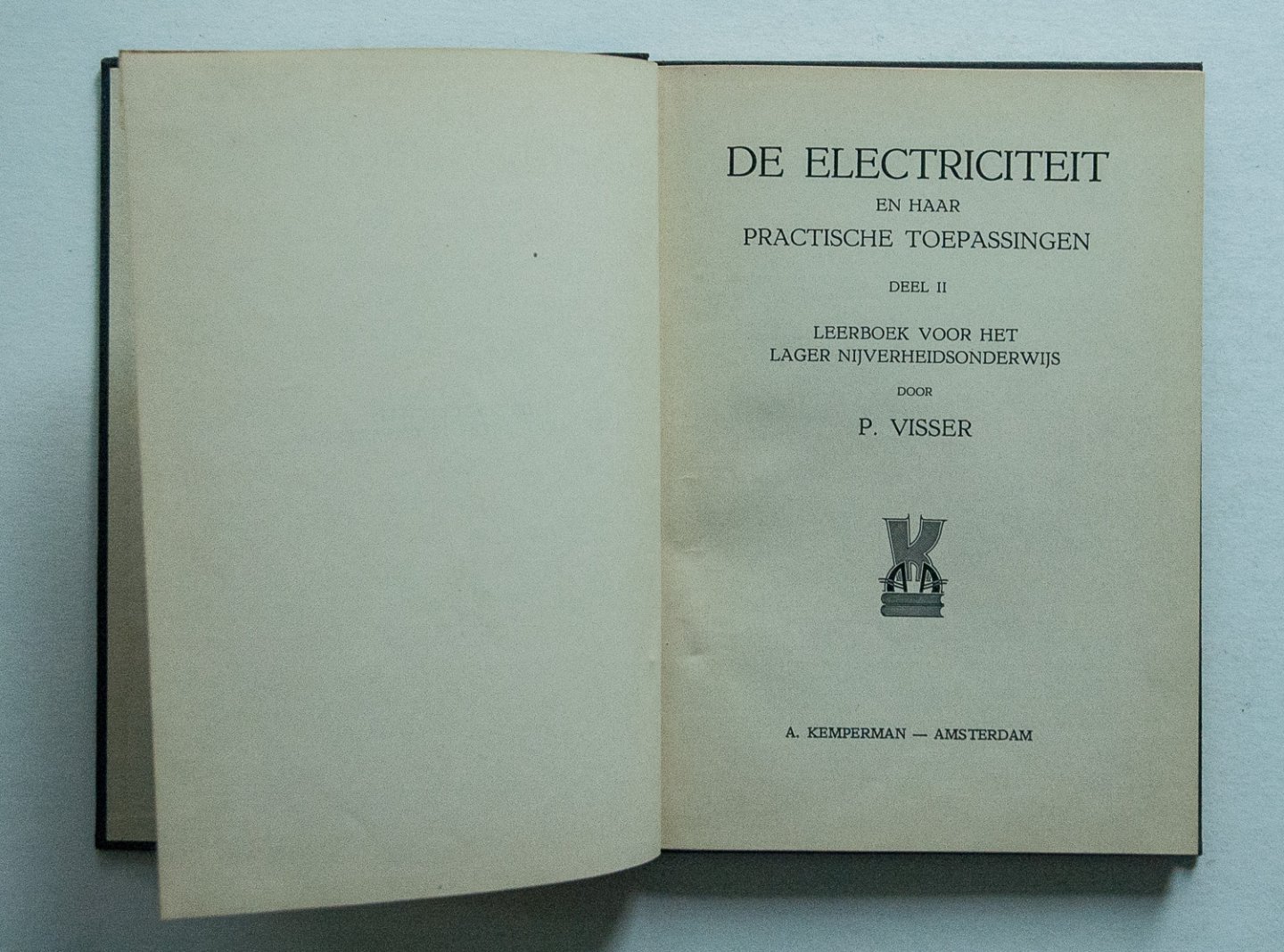 Visser, P. - De electriciteit en haar practische toepassingen - leerboek voor het lager nijverheidsonderwijs- Deel 2