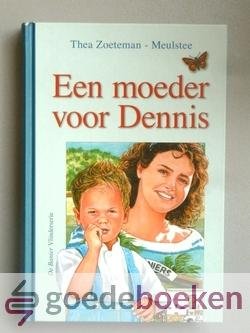 Zoeteman - Meulstee, Thea - Een moeder voor Dennis --- Vlinderserie