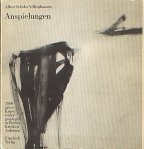 SCHULZE VELLINGHAUSEN, ALBERT. - Anspielungen. Ausgewählte Reden, Aufsätze, Kritiken zur bildenden Kunst Literatur, Architektur etc.