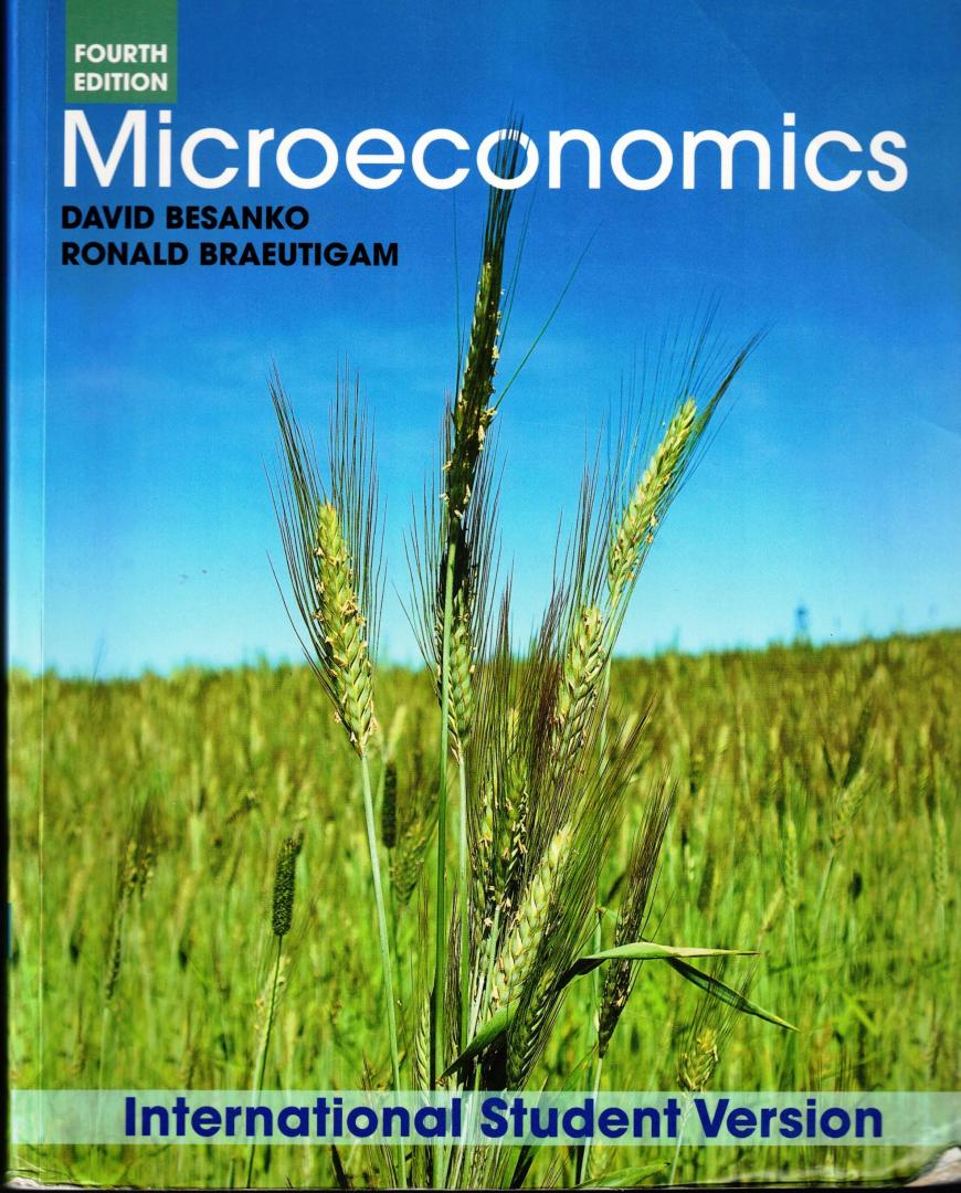 David Besanko - Ronald Breautigam - Microeconomics - International Student Version - Fourth edition