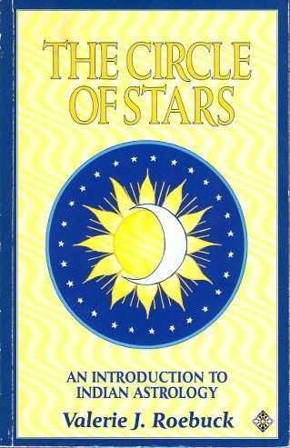 Roebuck, Valerie J. - The circle of stars. An introduction to indian astrology