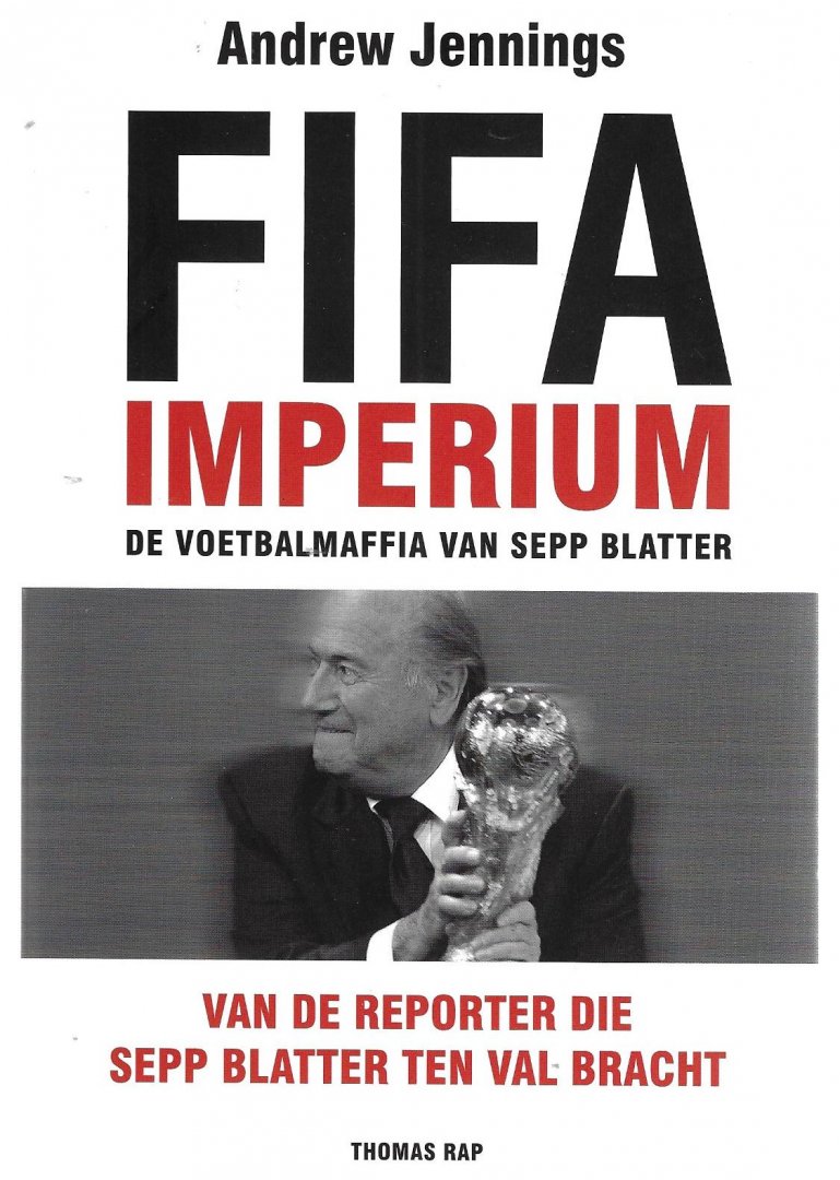 Jennings, Andrew - FIFA Imperium -De voetbalmaffia van Sepp Blatter