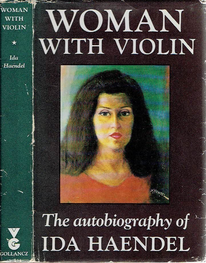 HAENDEL, Ida - Woman with Violin - An Autobiography.