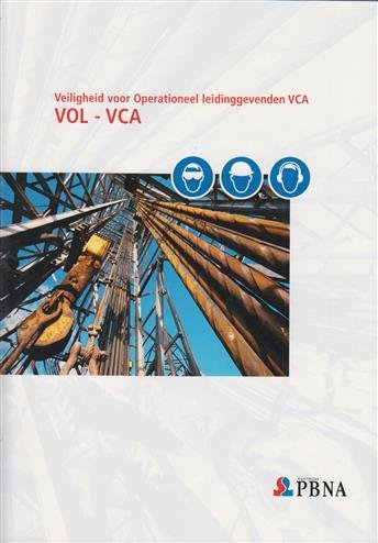  - Veiligheid voor Operationeel leidinggevenden VOL-VCA