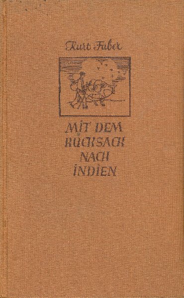 Faber, K. - Mit Rucksack nach Indien.