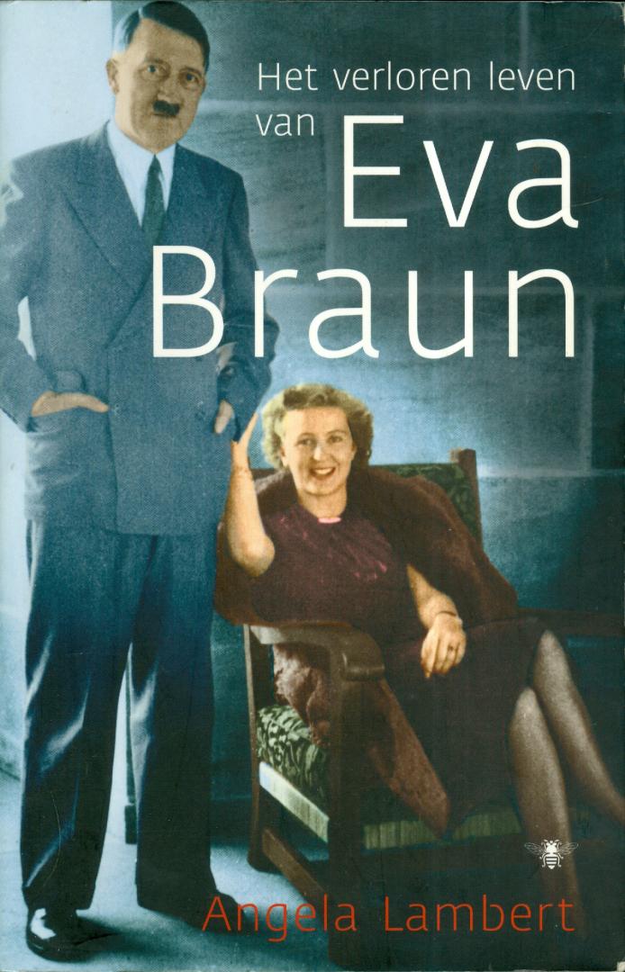 Lambert, Angela - Het verloren leven van Eva Braun