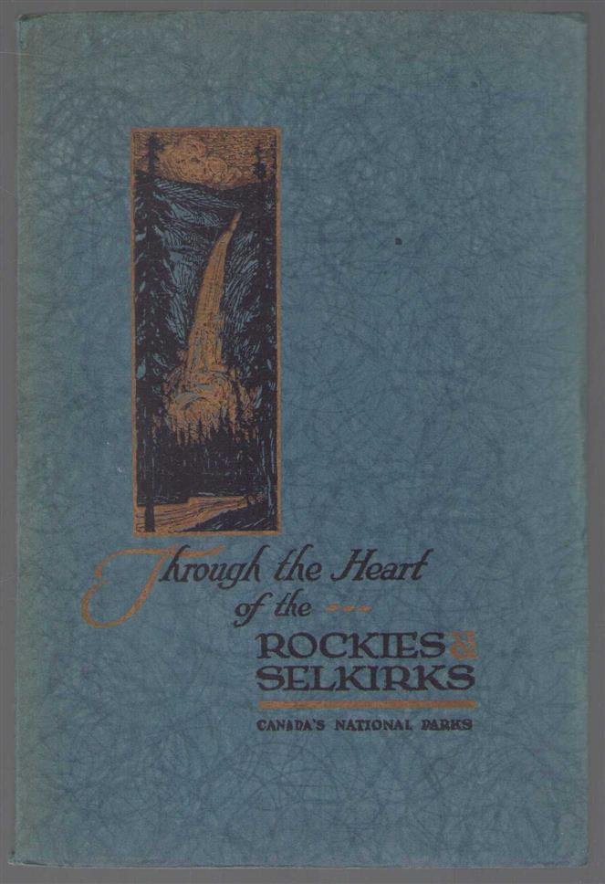 M B WILLIAMS - Through the Heart of the Rockies and Selkirks