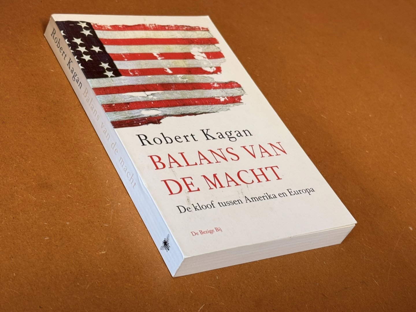 Robert Kagan; Sander Hendriks (vertaling) - Balans van de macht, de kloof tussen de Verenigde Staten en Europa