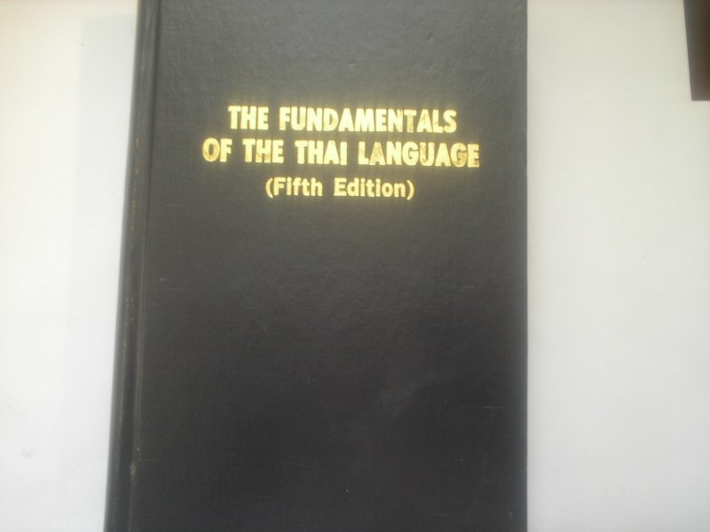 Stuart Campbell, B.E. - The Fundamentals of the Thai language 5th edition