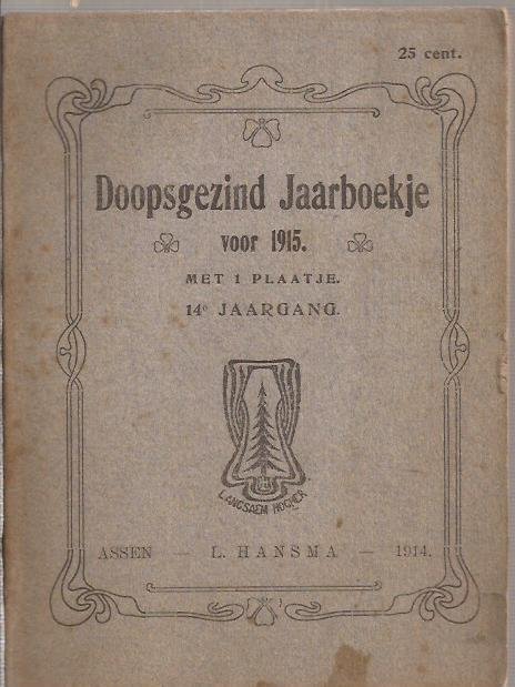BINNERTS Sz., A., (red.) - Doopsgezind jaarboekje 1915. 14e Jaargang.