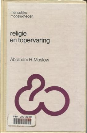 Maslow, A.H. - Religie en topervaring