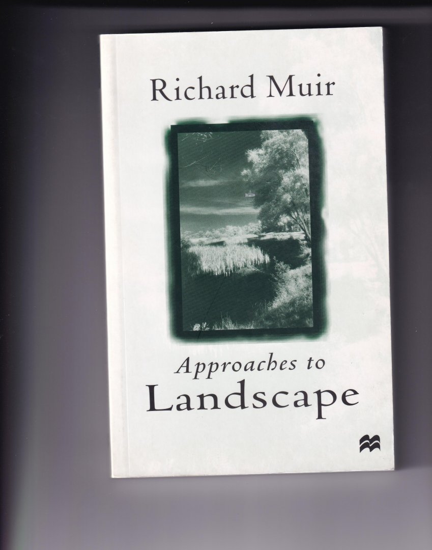Muir, Richard - Approaches to Landscape