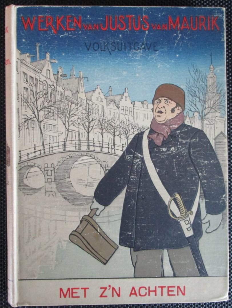 Van Maurik, Justus - MET Z'N ACHTEN