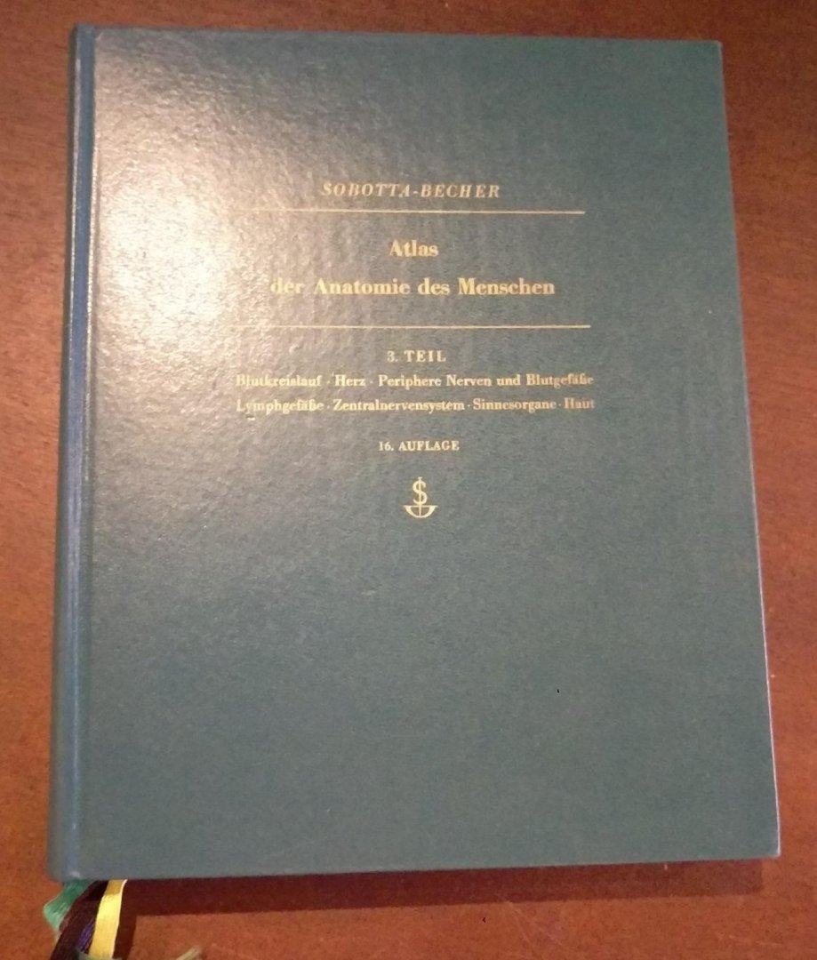Dr. Med. J. Sobotta, Prof. Dr. Med. Et. Phil. H. Becher - Atlas der Anatomie des Menschen Teil 1, 2, 3