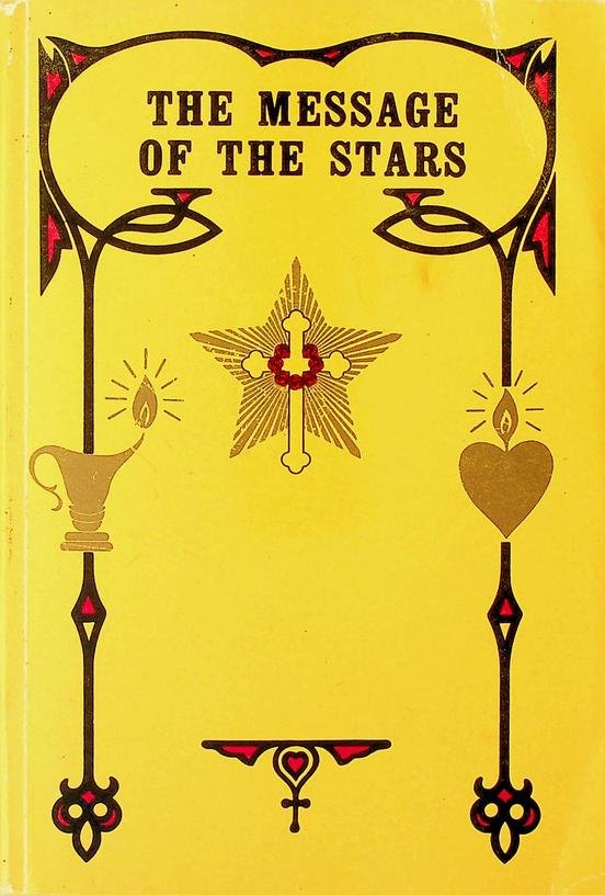 Heindel, Max / Foss Heindel, Augusta - The Message of the Stars
