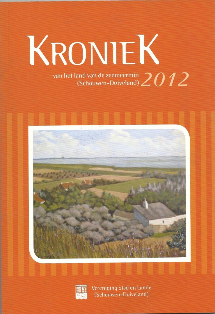 div auteurs - Kroniek (2012) van het land van de zeemeermin (Schouwen-Duiveland)  Deel 37