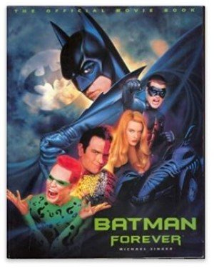 Michael Singer - Batman forever. The official movie book