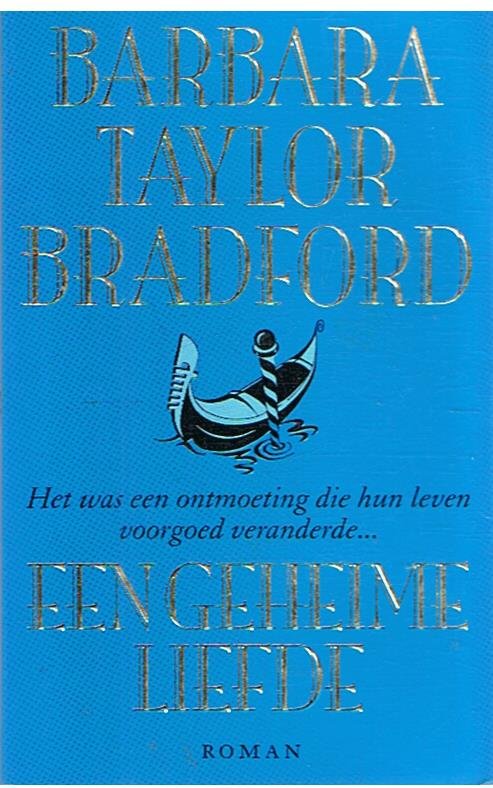 Taylor Bradford, Barbara - Een geheime liefde