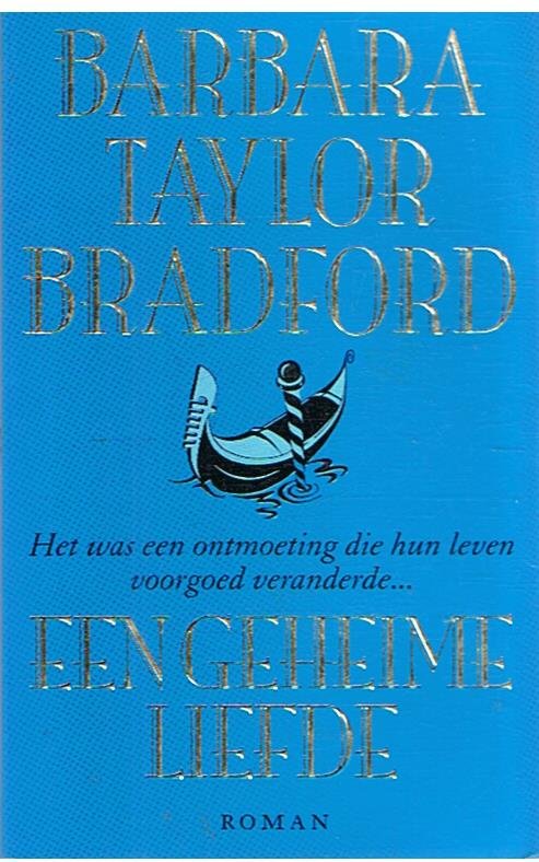 Taylor Bradford, Barbara - Een geheime liefde