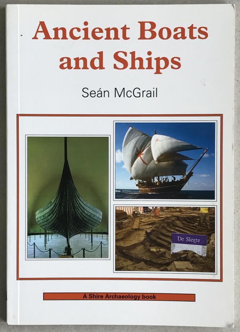 Sean McGrail - Ancient Boats and Ships