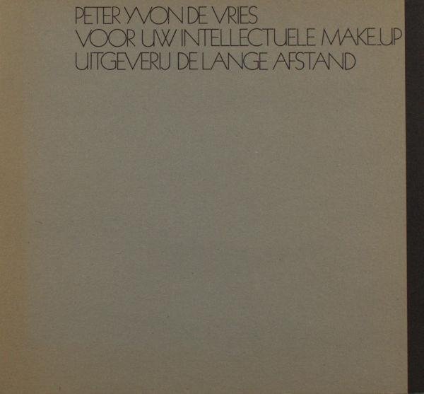 Vries, Peter Yvon, K. Schippers. - Voor uw intellectuele make-up.