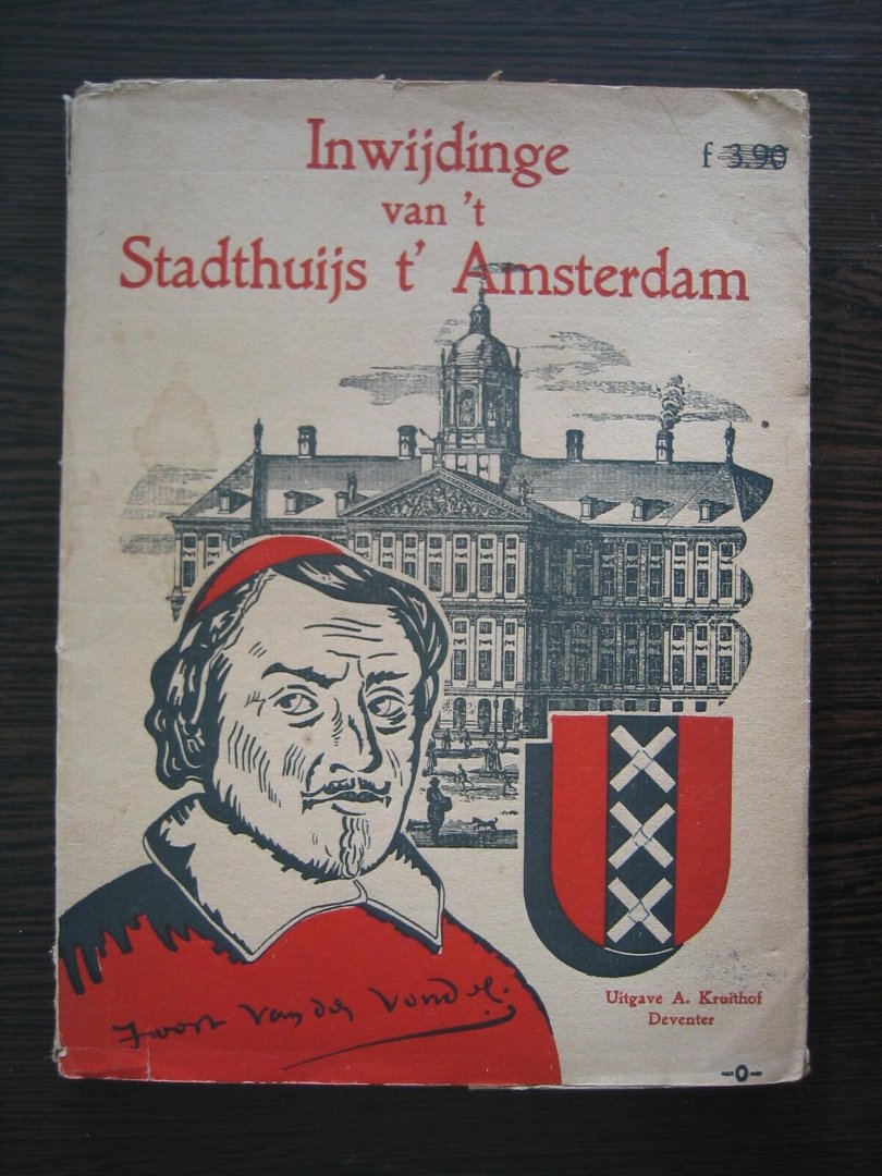 Kronenberg, M.E. - Inwijdinge van 't Stadthuijs t' Amsterdam - beschrijvend gedicht Vondel.