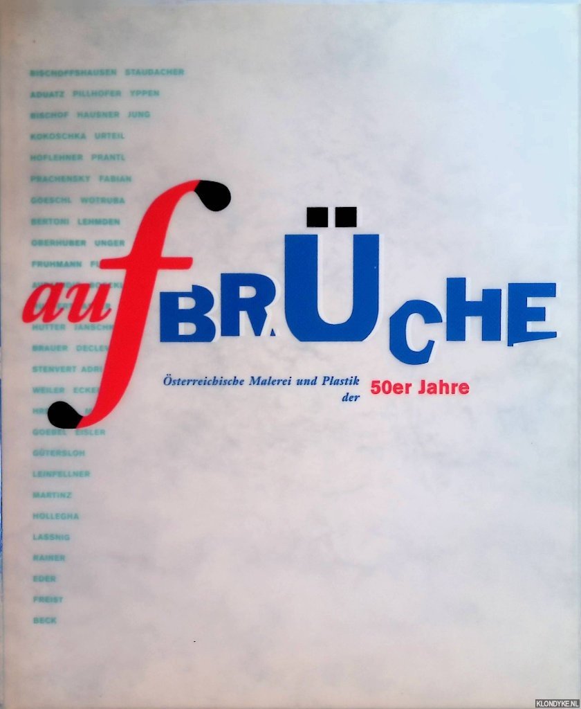 Natter, G. Tobias - Aufbrüche: Österreichische Malerei und Plastik der 50er Jahre