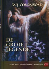 De grote legende - Eerste boek: Het Lied van de Onsterfelijke (1)