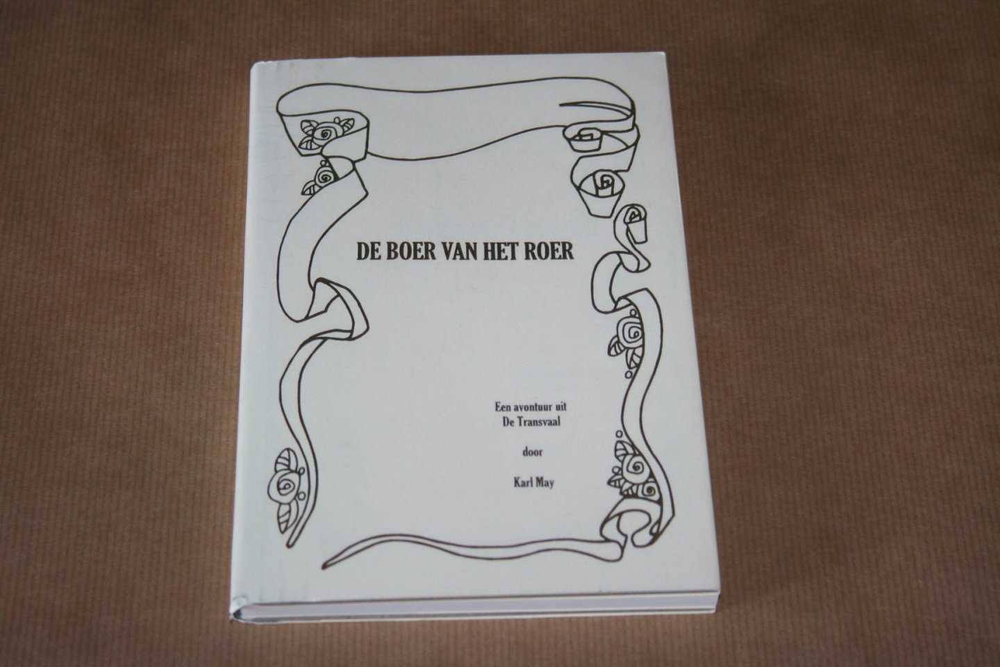 Karl May - De Boer van het Roer -- Een avontuur uit de Transvaal