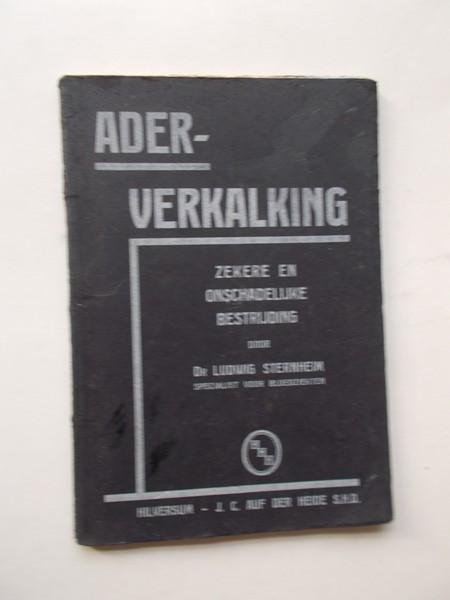 STERNHEIM, LUDWIG, - Aderverkalking. Zekere en onschadelijke bestrijding.