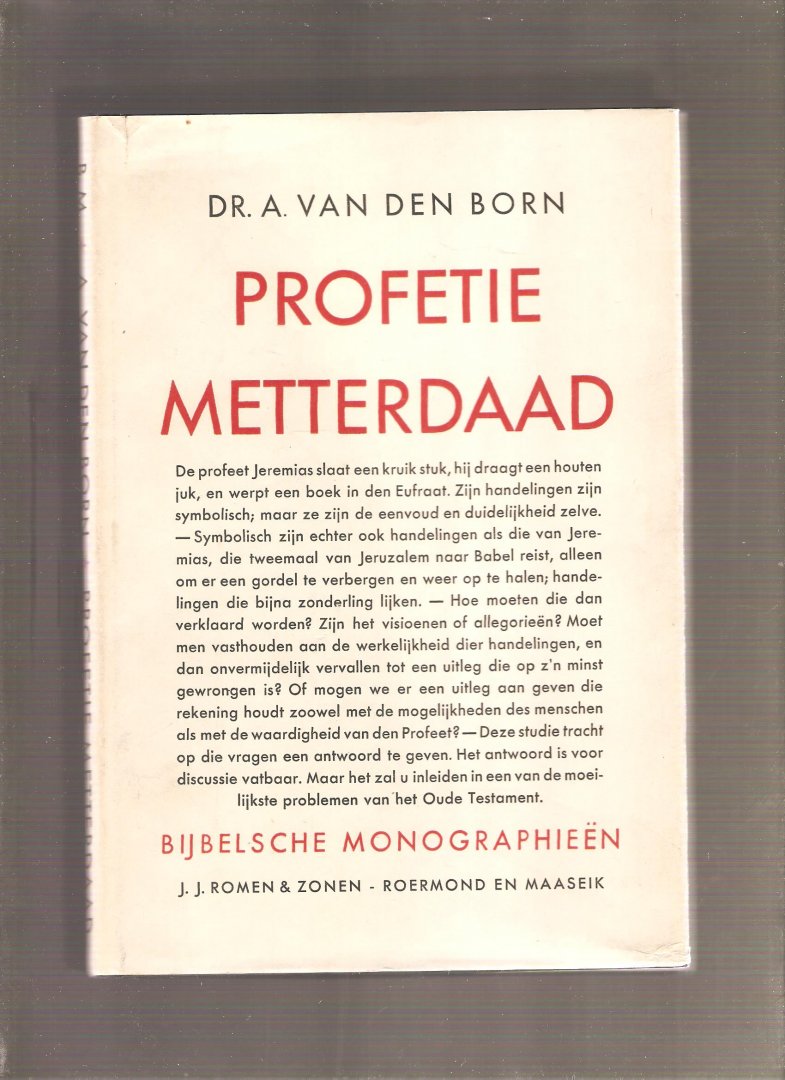 Born, A. van den - Profetie metterdaad (Bijbelsche monographieën)