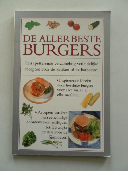 Ferguson Valerie e.a vert Tate Susan  Illustrator : Adams-Lingwood William e.a - De allerbeste burgers. Een spetterende verzameling verleidelijke recepten voor keuken of de barbecue