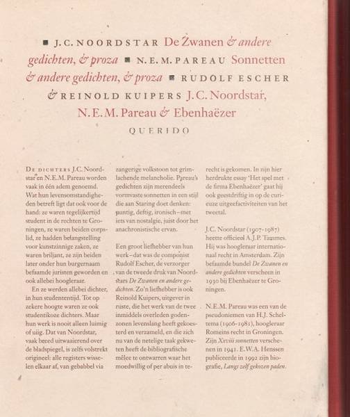 ESCHER, RUDOLF., PAREAU, N.E.M. & KUIPERS, REINOLD, - De Zwanen & andere gedichten, & proza / Sonnetten & andere gedichten, & proza / J.C. Noordstar, N.E.M. Pareau & Ebenhaezer