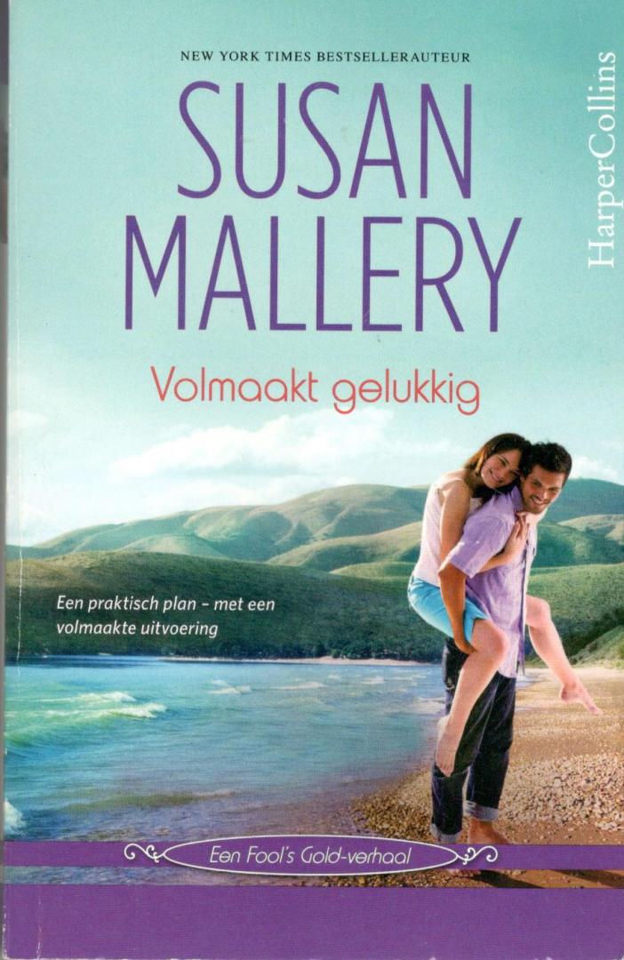 Susan Mallery - Volmaakt gelukkig  [een Fool's Gold verhaal]