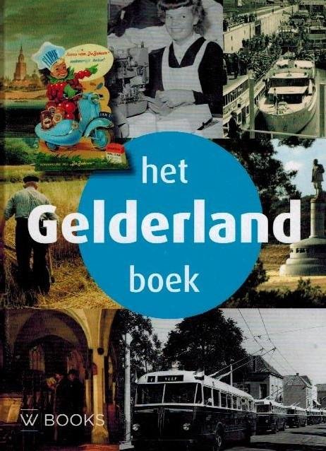 Doornmalen, Sil van en Fred van Kan - Het Gelderland Boek