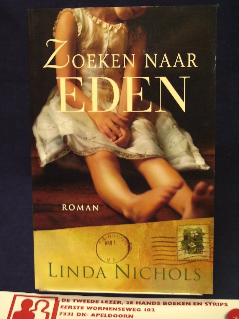 Nichols, Linda - Zoeken naar Eden ; vertaald ddor Lia van Aken