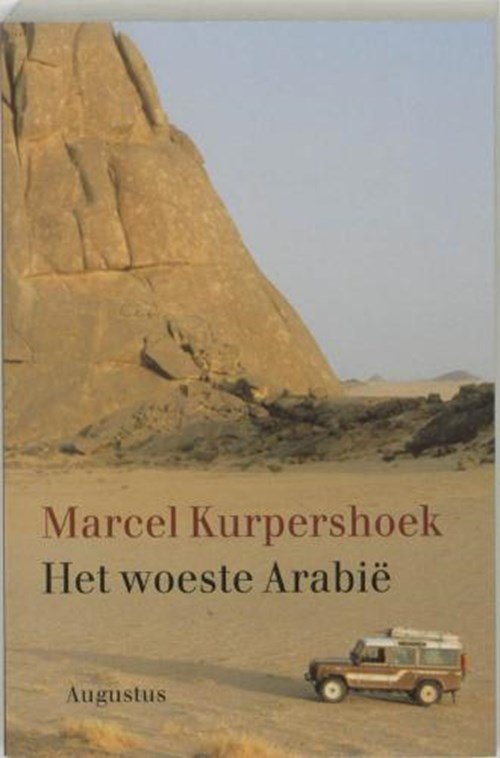 P. M. Kurpershoek - Het woeste Arabië