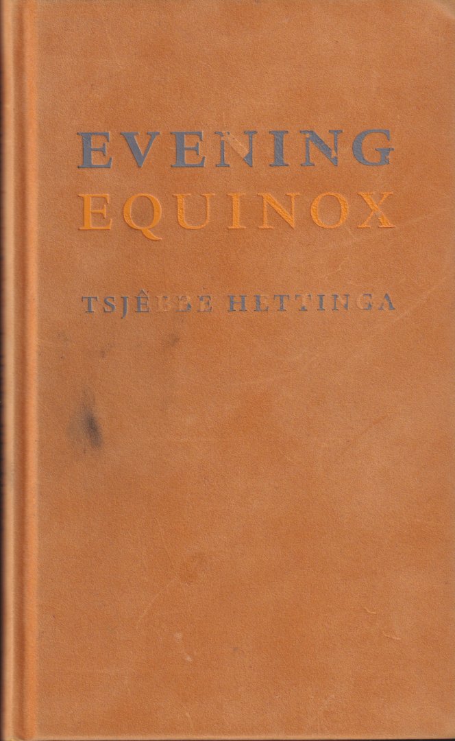 Hettinga, Tsjébbe - Evening Equinox