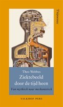 Ziektebeeld door de tijd heen; Van mytisch naar mechanistisch