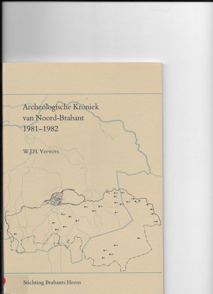Verwers, W.J.H. - Archeologische Kroniek van Noord-Brabant 1981-1982