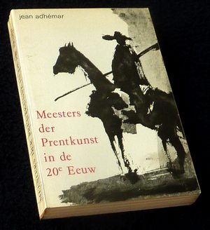 Adhémar, Jean, en Raymond Cogniat - Meesters der Prentkunst in de 20e Eeuw