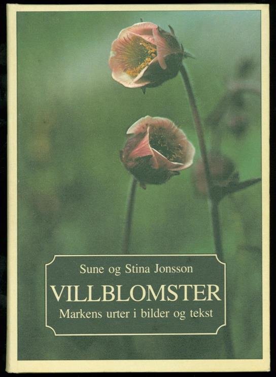 Jonsson, Sune - Villblomster : markens urter i bilder og tekst