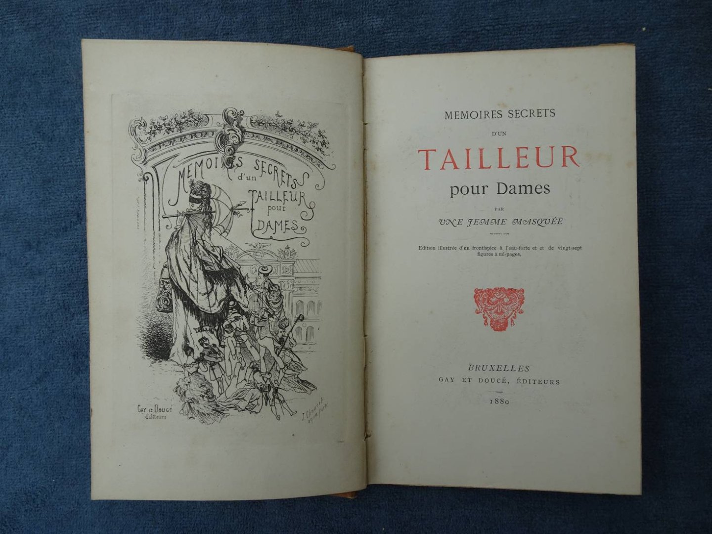 Une femme masquée. - Mémoires secrets d'un tailleur pour dames. Édition illustrée d'un frontispice à l'eau-forte et de vingt-sept figures à mi-pages.