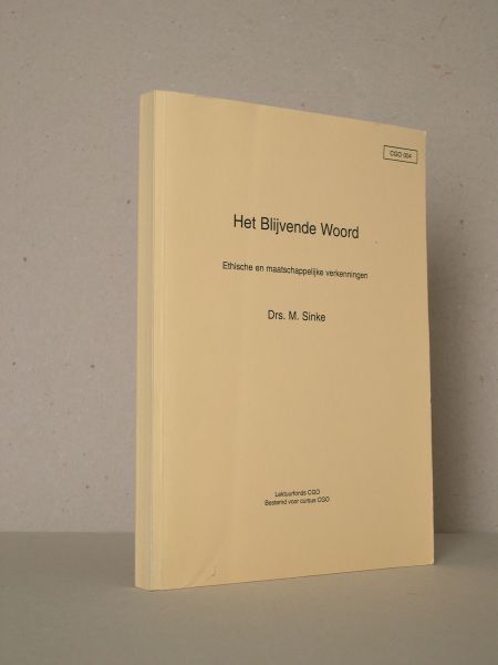Sinke, Drs.M. - Ethische en maatschappelijke verkenningen. Bestemd voor cursus CGO. Tweede druk, tweede oplage.