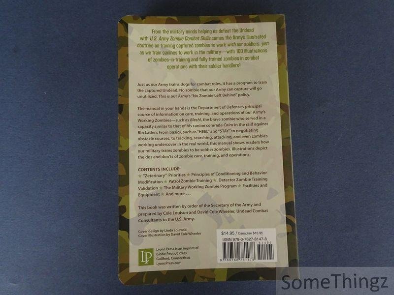 Cole Louison (edit.) / David Wheeler (illustr.). - U.S. Army Zombie Training Manual.